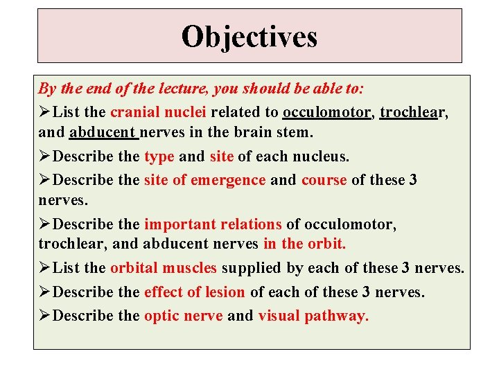 Objectives By the end of the lecture, you should be able to: ØList the