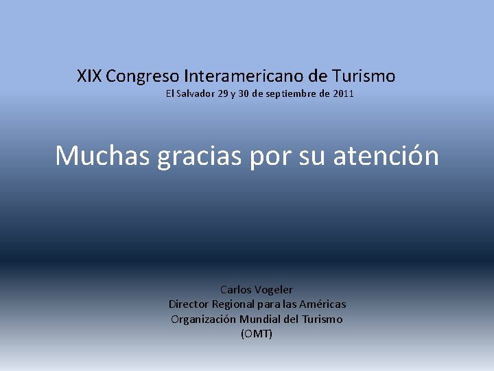 XIX Congreso Interamericano de Turismo El Salvador 29 y 30 de septiembre de 2011