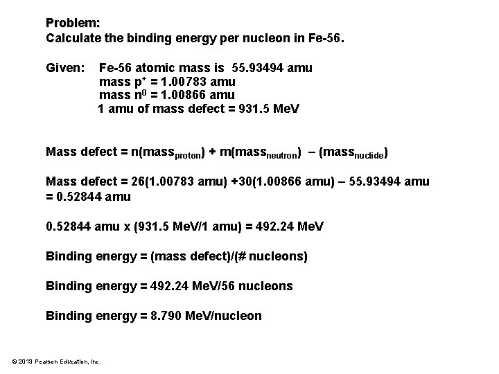 Problem: Calculate the binding energy per nucleon in Fe-56. Given: Fe-56 atomic mass is