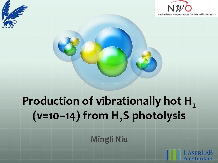 Production of vibrationally hot H 2 (v=10– 14) from H 2 S photolysis Mingli