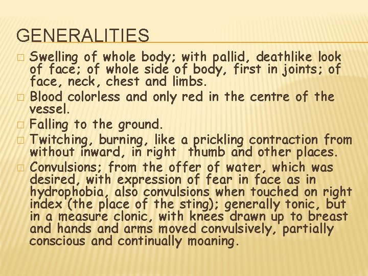 GENERALITIES � � � Swelling of whole body; with pallid, deathlike look of face;