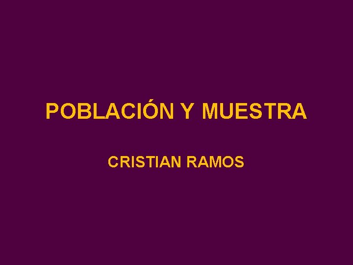 POBLACIÓN Y MUESTRA CRISTIAN RAMOS 