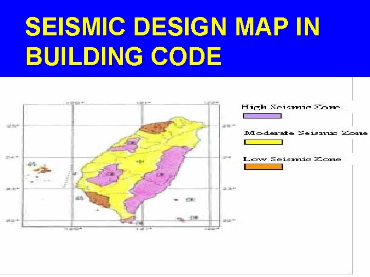 SEISMIC DESIGN MAP IN BUILDING CODE 