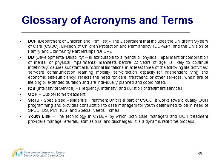 Glossary of Acronyms and Terms • • • DCF (Department of Children and Families)