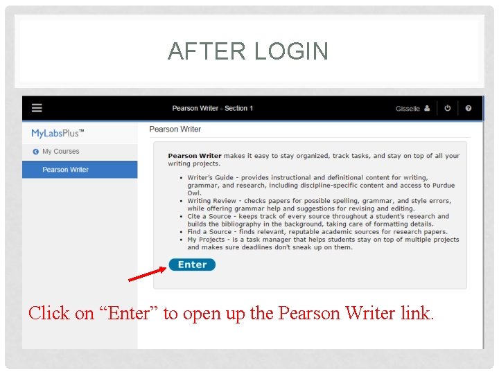 AFTER LOGIN Afteron hitting the Person Writer tab Pearson on the left, Writer click