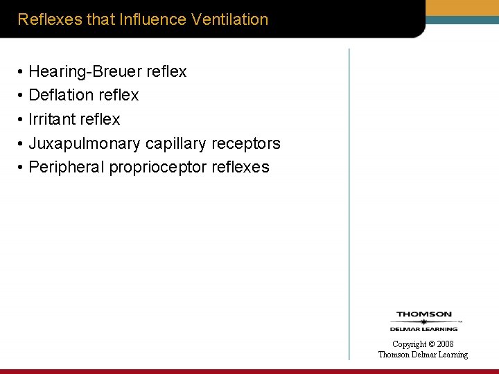 Reflexes that Influence Ventilation • Hearing-Breuer reflex • Deflation reflex • Irritant reflex •