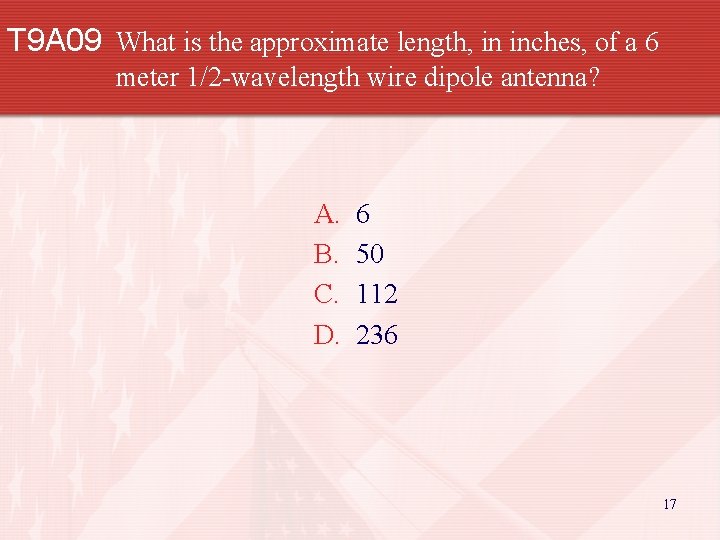 T 9 A 09 What is the approximate length, in inches, of a 6