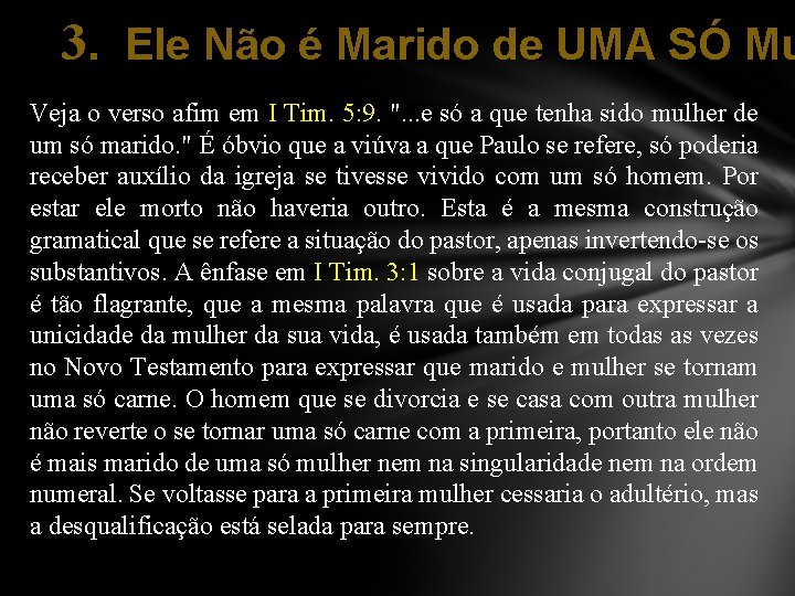 3. Ele Não é Marido de UMA SÓ Mu Veja o verso afim em