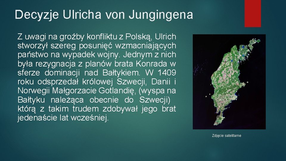 Decyzje Ulricha von Jungingena Z uwagi na groźby konfliktu z Polską, Ulrich stworzył szereg