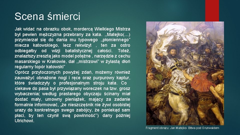 Scena śmierci Jak widać na obrazku obok, mordercą Wielkiego Mistrza był pewien mężczyzna przebrany Scena śmierci Jak widać na obrazku obok, mordercą Wielkiego Mistrza był pewien mężczyzna przebrany