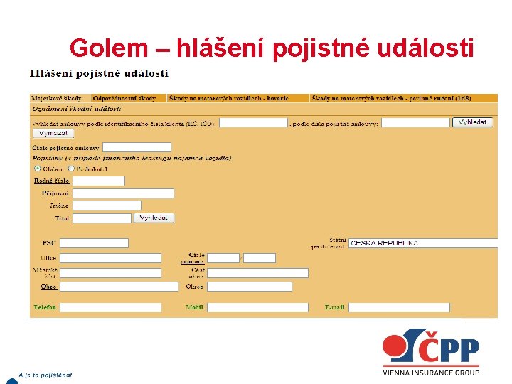 Golem – hlášení pojistné události 