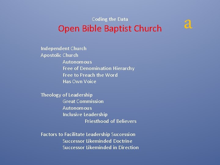 Coding the Data Open Bible Baptist Church Independent Church Apostolic Church Autonomous Free of