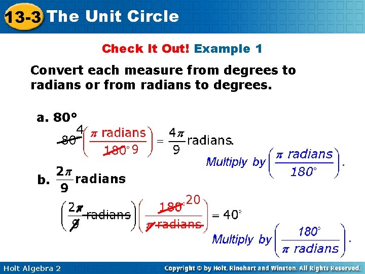 13 -3 The Unit Circle Check It Out! Example 1 Convert each measure from