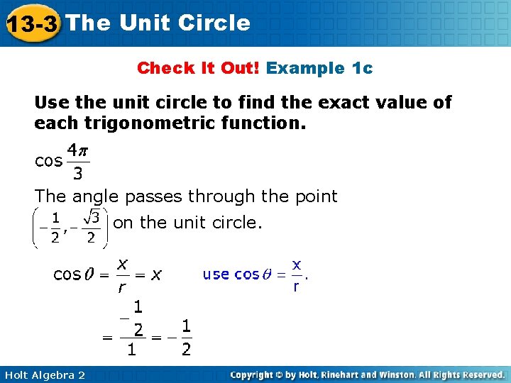 13 -3 The Unit Circle Check It Out! Example 1 c Use the unit