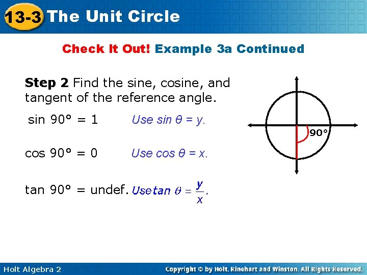 13 -3 The Unit Circle Check It Out! Example 3 a Continued Step 2
