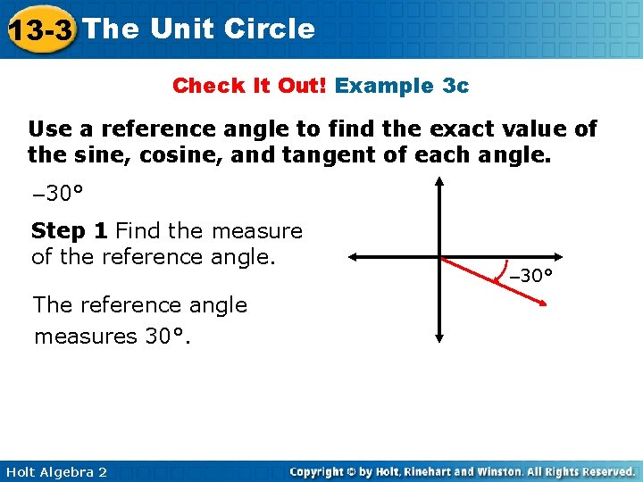 13 -3 The Unit Circle Check It Out! Example 3 c Use a reference