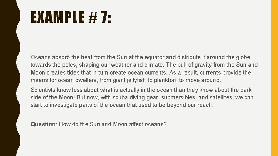 EXAMPLE # 7: Oceans absorb the heat from the Sun at the equator and