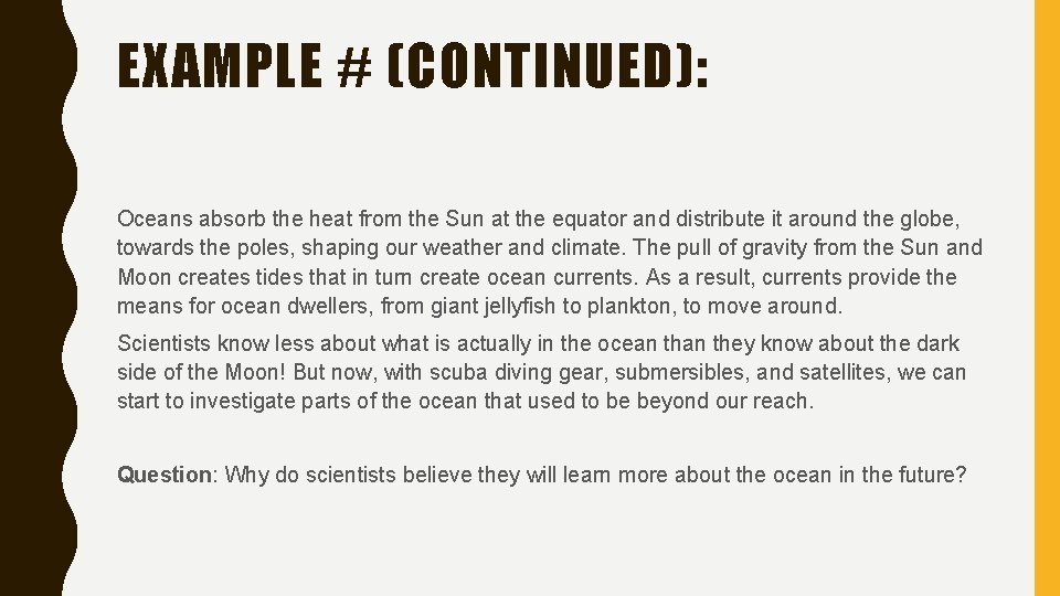 EXAMPLE # (CONTINUED): Oceans absorb the heat from the Sun at the equator and