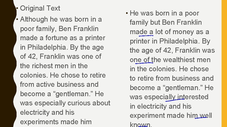  • Original Text • Although he was born in a poor family, Ben