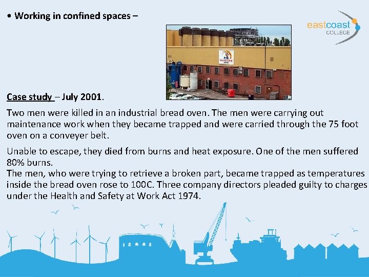  • Working in confined spaces – Case study – July 2001. Two men