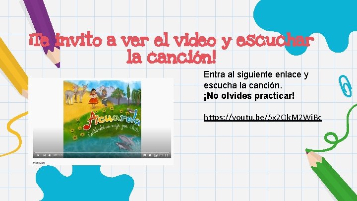 ¡Te invito a ver el video y escuchar la canción! Entra al siguiente enlace