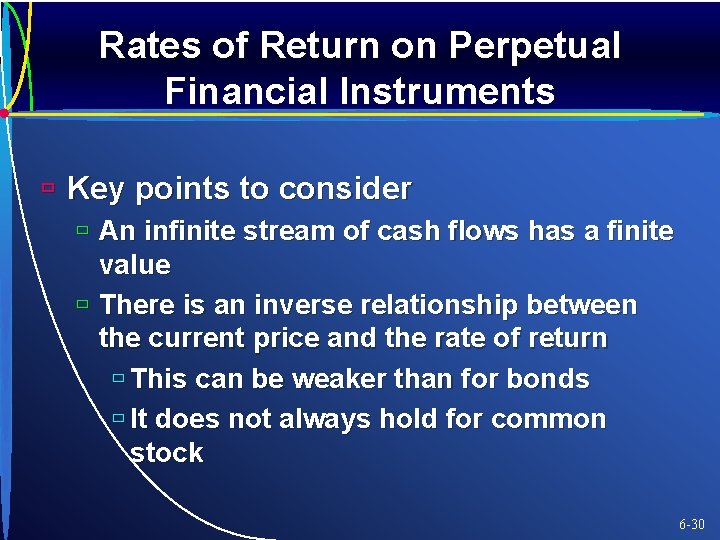 Rates of Return on Perpetual Financial Instruments ù Key points to consider ù An