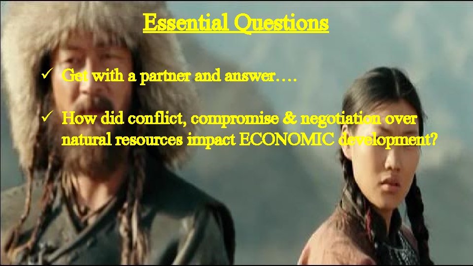 Essential Questions ü Get with a partner and answer…. ü How did conflict, compromise