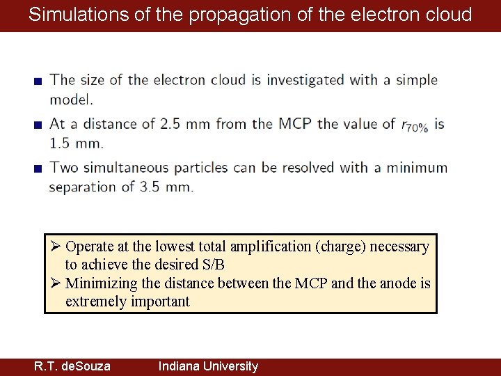 Simulations of the propagation of the electron cloud Ø Operate at the lowest total