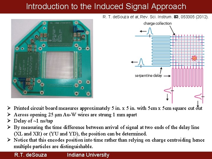 Introduction to the Induced Signal Approach R. T. de. Souza et al, Rev. Sci.