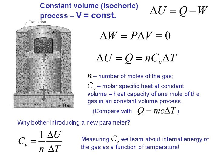 Constant volume (isochoric) process – V = const. n – number of moles of Constant volume (isochoric) process – V = const. n – number of moles of