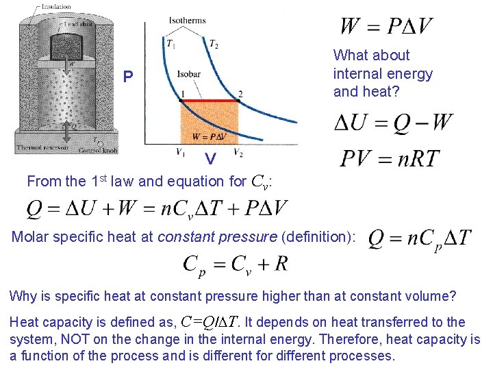 What about internal energy and heat? P V From the 1 st law and What about internal energy and heat? P V From the 1 st law and