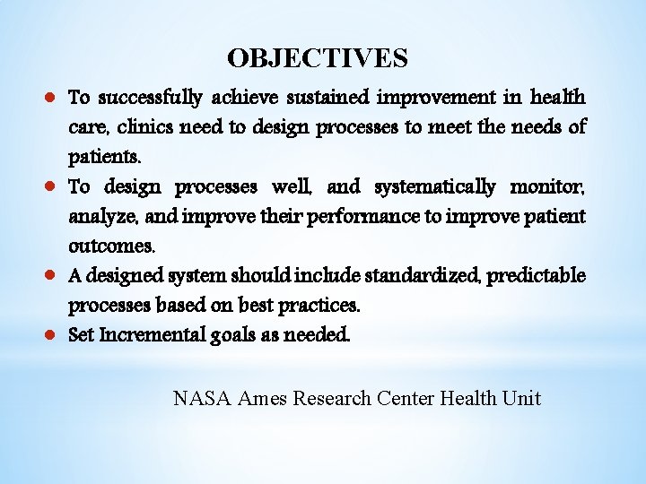 OBJECTIVES To successfully achieve sustained improvement in health care, clinics need to design processes