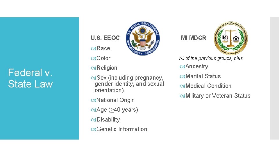 U. S. EEOC MI MDCR Race Federal v. State Law Color All of the