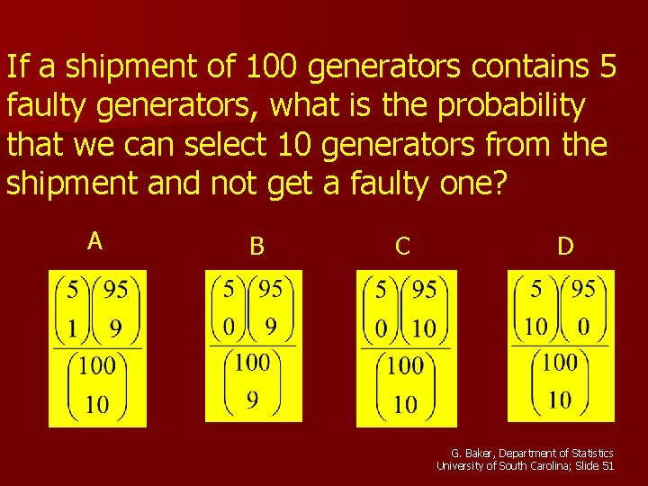 If a shipment of 100 generators contains 5 faulty generators, what is the probability