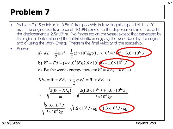 10 Problem 7 • • Problem 7 (15 points): ): A 5 x 104