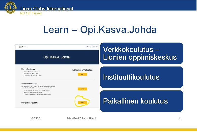 Lions Clubs International MD 107 Finland Learn – Opi. Kasva. Johda Verkkokoulutus – Lionien