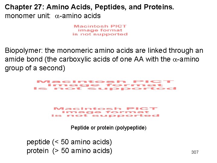 Chapter 27: Amino Acids, Peptides, and Proteins. monomer unit: -amino acids Biopolymer: the monomeric