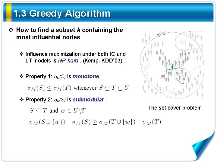 1. 3 Greedy Algorithm v How to find a subset k containing the most