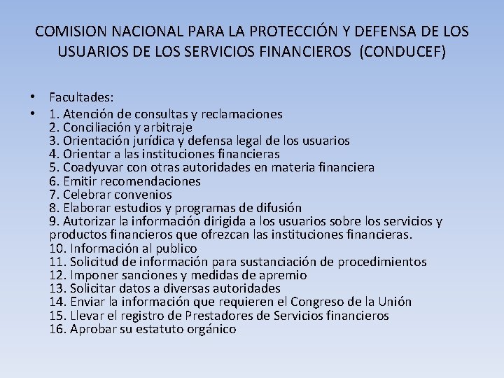 COMISION NACIONAL PARA LA PROTECCIÓN Y DEFENSA DE LOS USUARIOS DE LOS SERVICIOS FINANCIEROS