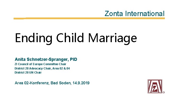 Zonta International Ending Child Marriage Anita Schnetzer-Spranger, PID ZI Council of Europe Committee Chair