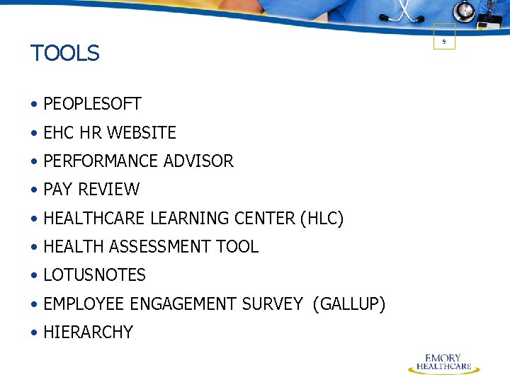 TOOLS • PEOPLESOFT • EHC HR WEBSITE • PERFORMANCE ADVISOR • PAY REVIEW •