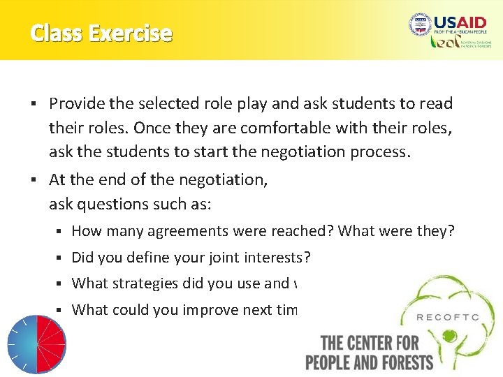 Class Exercise § Provide the selected role play and ask students to read their