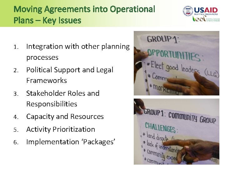 Moving Agreements into Operational Plans – Key Issues 1. Integration with other planning processes