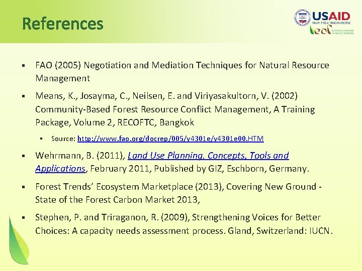References § FAO (2005) Negotiation and Mediation Techniques for Natural Resource Management § Means,
