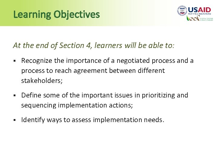 Learning Objectives At the end of Section 4, learners will be able to: §