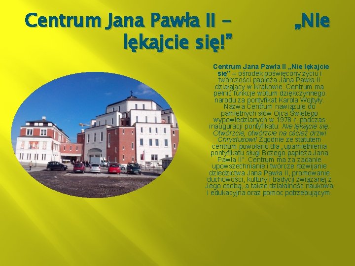 Centrum Jana Pawła II – lękajcie się!” „Nie Centrum Jana Pawła II „Nie lękajcie