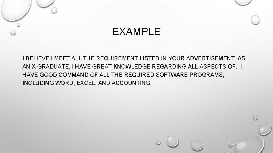 EXAMPLE I BELIEVE I MEET ALL THE REQUIREMENT LISTED IN YOUR ADVERTISEMENT. AS AN EXAMPLE I BELIEVE I MEET ALL THE REQUIREMENT LISTED IN YOUR ADVERTISEMENT. AS AN