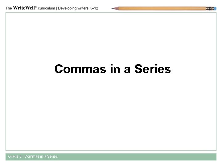 Commas in a Series Grade 6 | Commas in a Series 