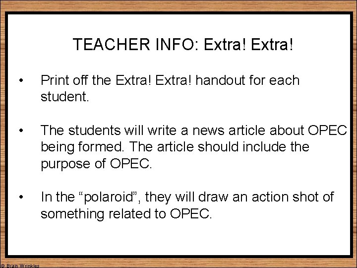 TEACHER INFO: Extra! • Print off the Extra! handout for each student. • The