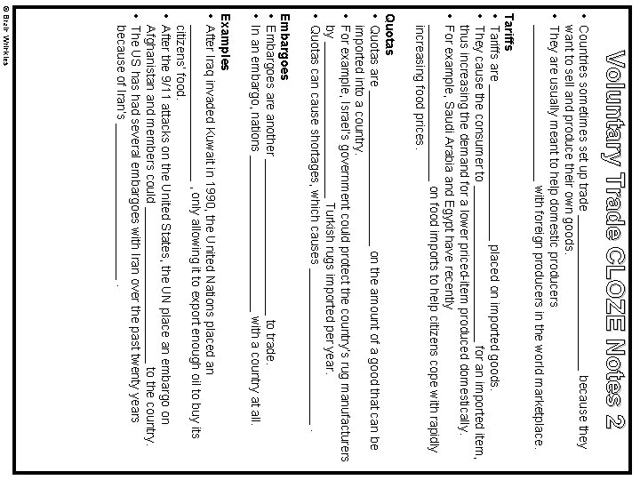 Voluntary Trade CLOZE Notes 2 • Countries sometimes set up trade ____________ because they